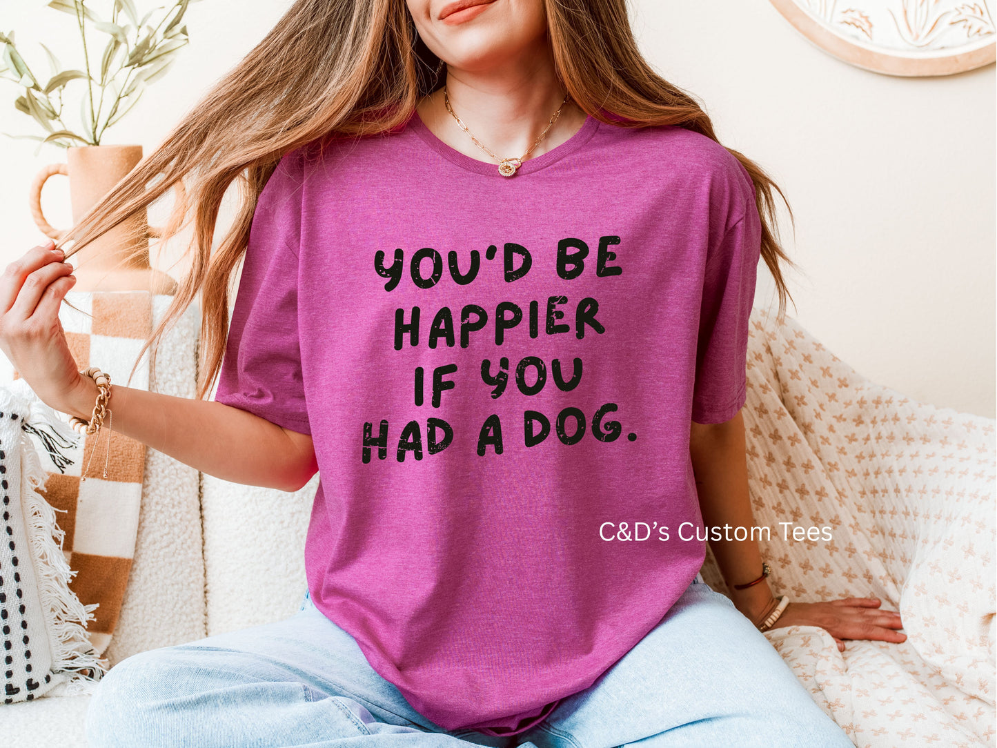 Happier If You Had A Dog Graphic Tee