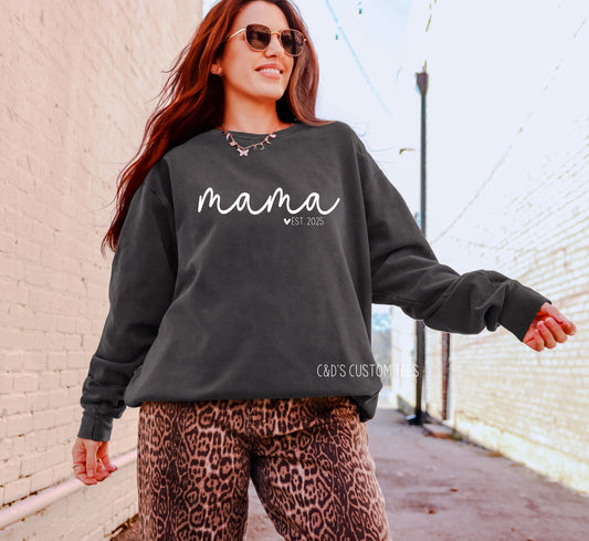 Mama EST Comfort Color Sweatshirt