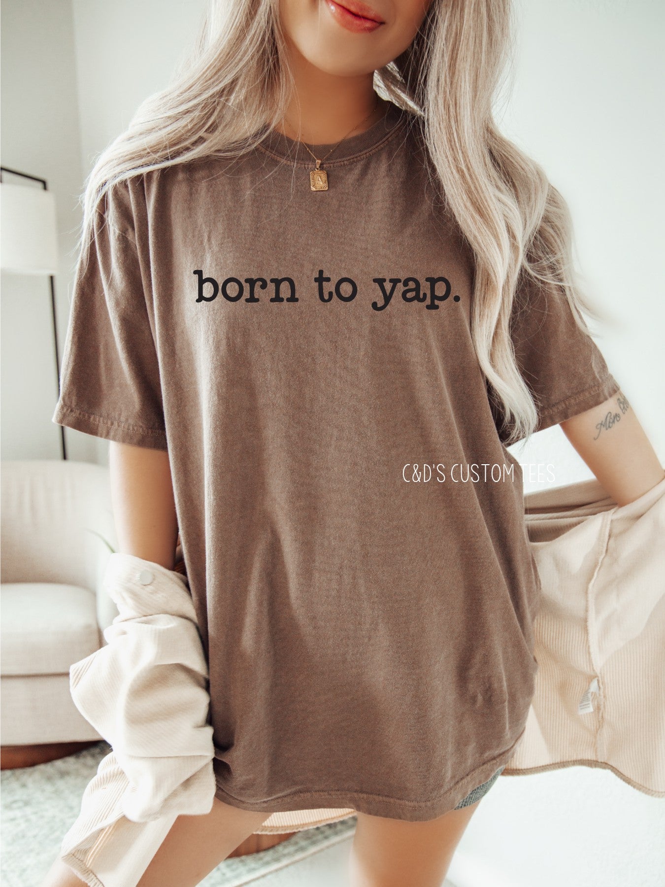 Born To Yap Comfort Color Tee