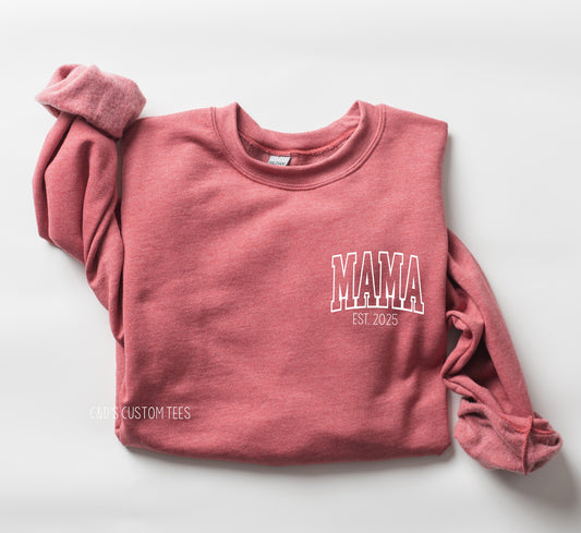 Mama EST Sweatshirt