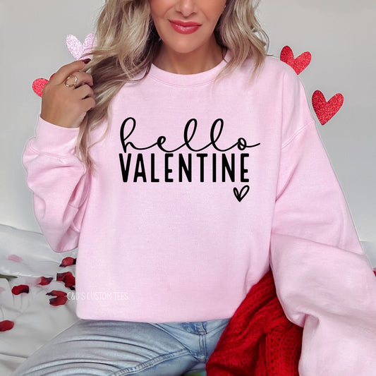 Hello Valentine Sweatshirt