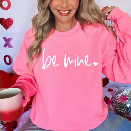 Be Mine Sweatshirt