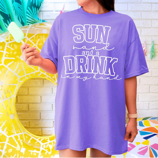 Sun Sand Drink In My Hand Comfort Color Tee