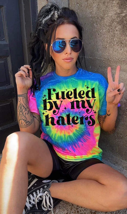 Fueled By My Haters Tie Dye Shirt