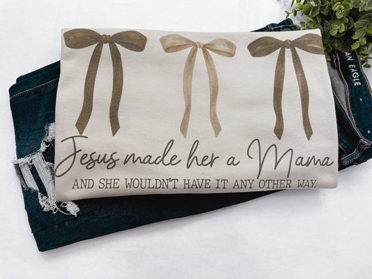 Jesus Made Her A Mama Graphic Tee