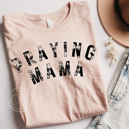 Praying Mama Tee