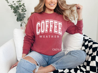 Coffee Weather Comfort Color Long Sleeve