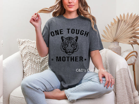 One Tough Mother Graphic Tee