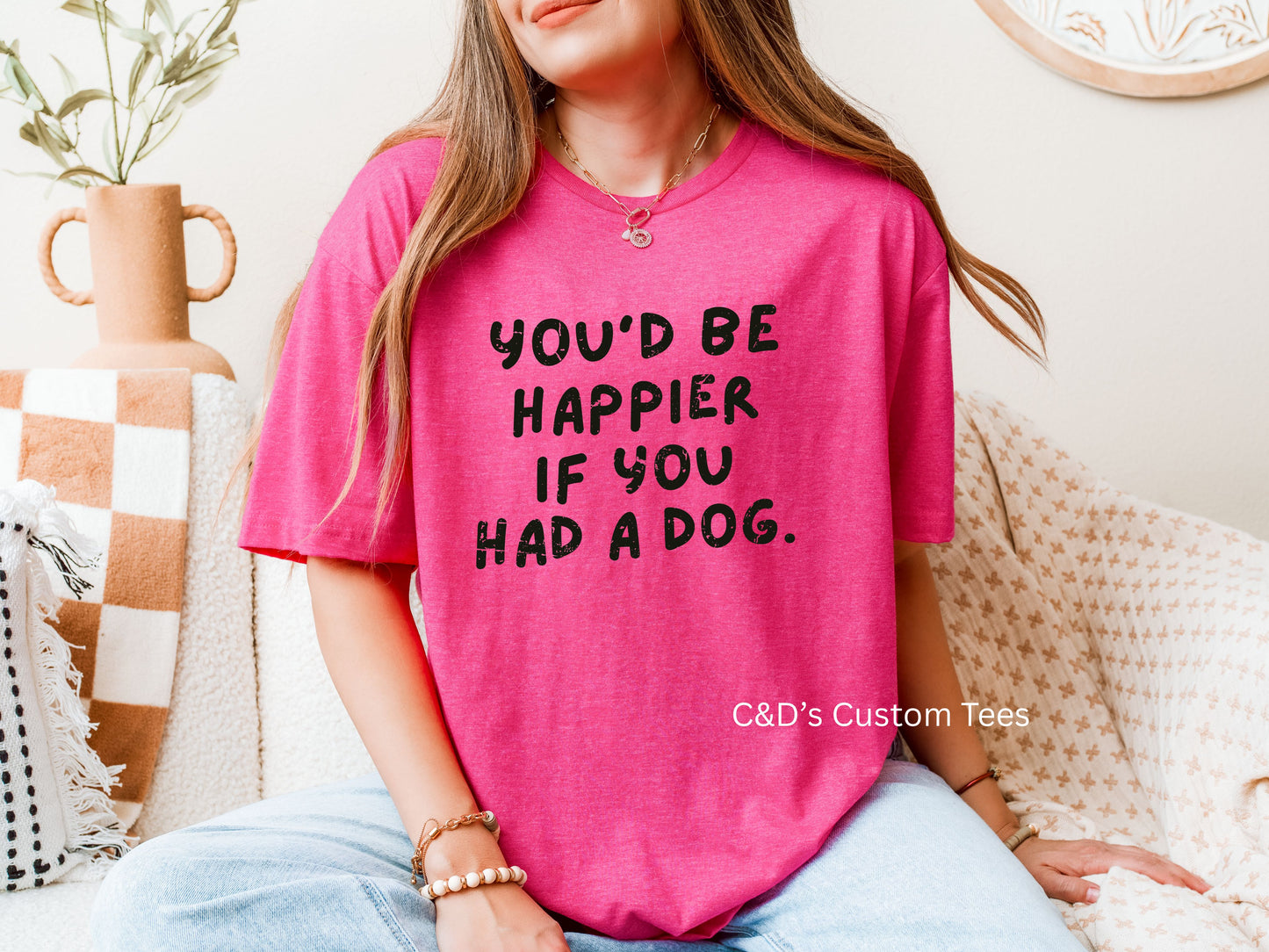 Happier If You Had A Dog Graphic Tee