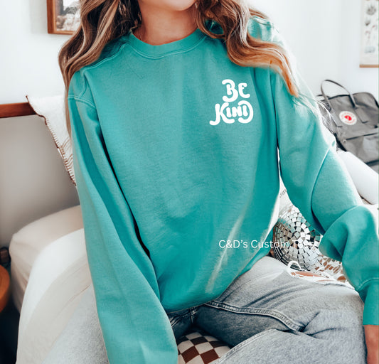 Be Kind Comfort Color Sweatshirt