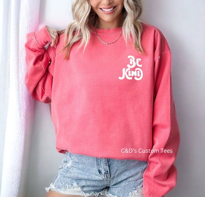 Be Kind Comfort Color Sweatshirt