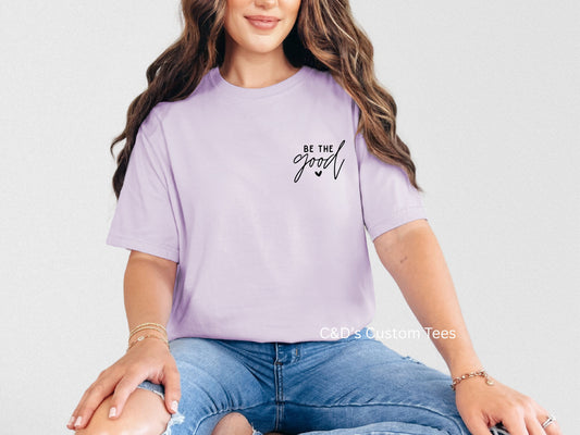 Be The Good Pocket Comfort Color Tee