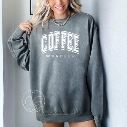 Coffee Weather Comfort Color Sweatshirt