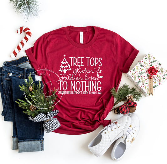 Tree Tops Glisten Christmas Shirt