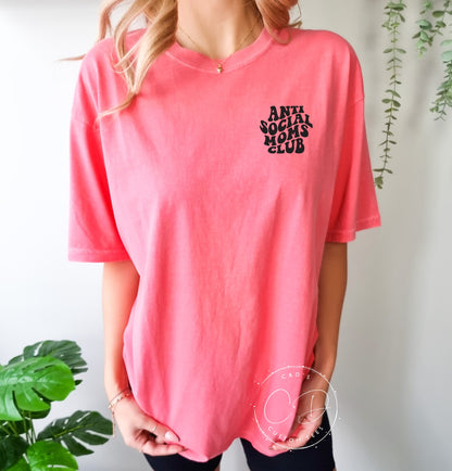 Anti Social Moms Club Comfort Color Tee