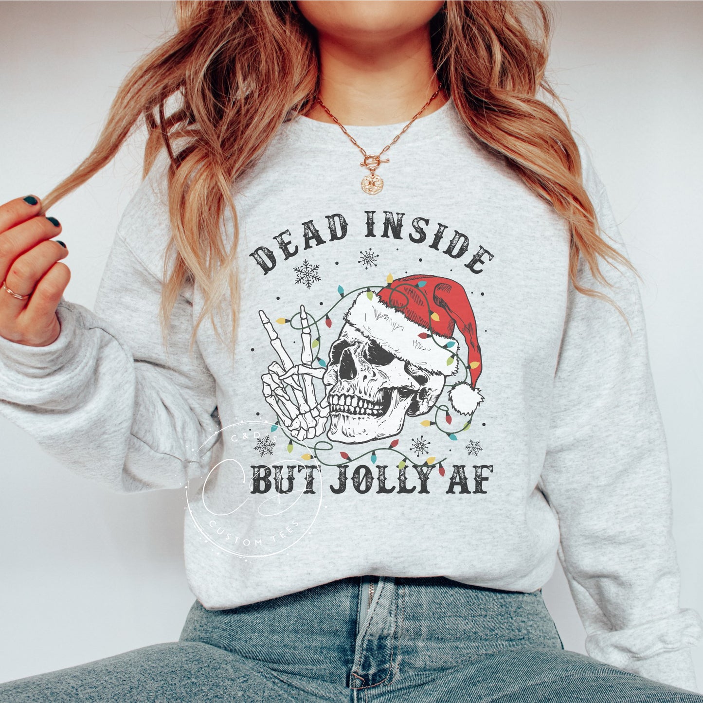 Dead Inside But Jolly AF Graphic Sweatshirt