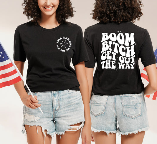 Boom B!tch 4th of July Tee