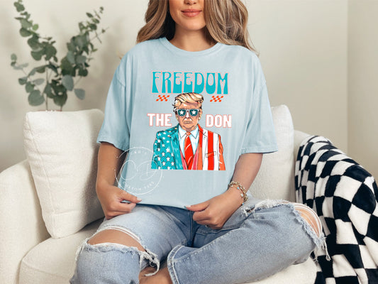 Freedom The Don Comfort Color Tee