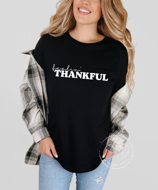 Feelin Thankful Shirt