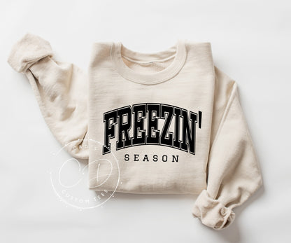 Freezin Season Sweatshirt