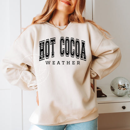 Hot Cocoa Weather Sweatshirt