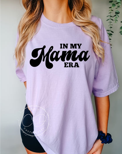 Retro In My Mama Era Comfort Color Tee