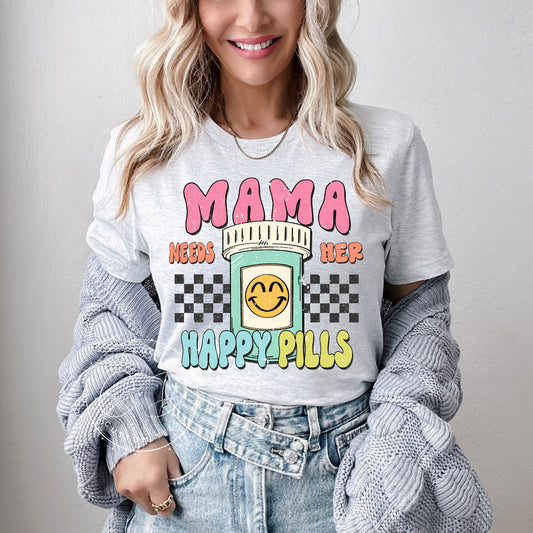 Mama Needs Her Happy Pills Graphic Tee