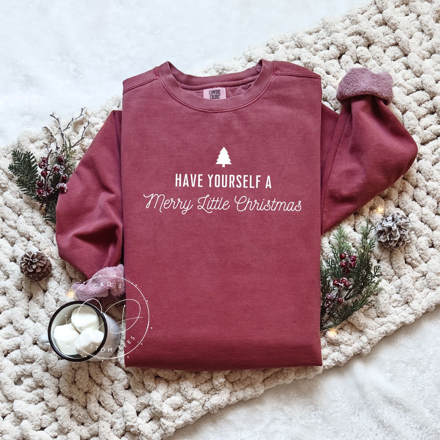 Have Yourself A Merry Little Christmas Comfort Color Sweatshirt