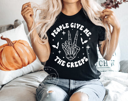 People Give Me The Creeps Tee