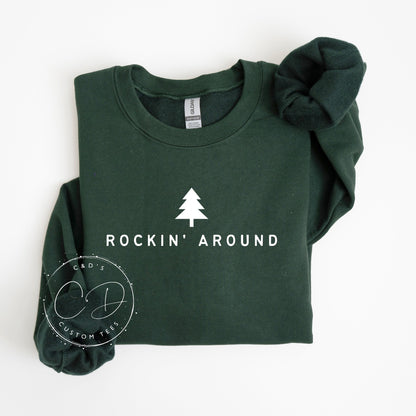 Rockin Around Christmas Sweatshirt