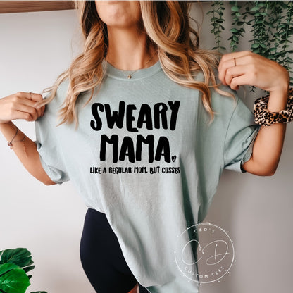 Sweary Mama Comfort Color Tee