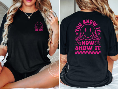 You Know It Show It Teacher Tee