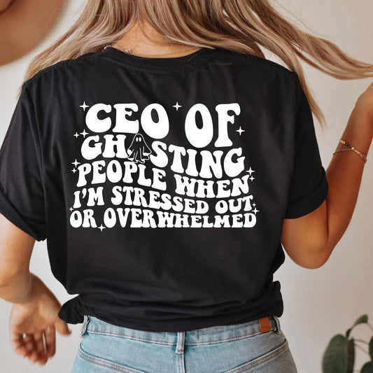 CEO of Ghosting People Tee