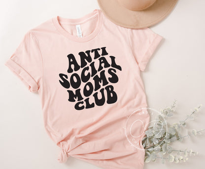 Anti Social Moms Club Shirt