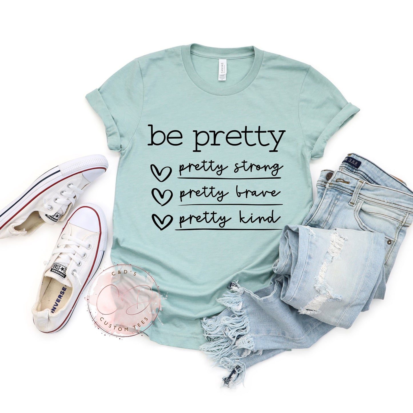 Be Pretty Shirt