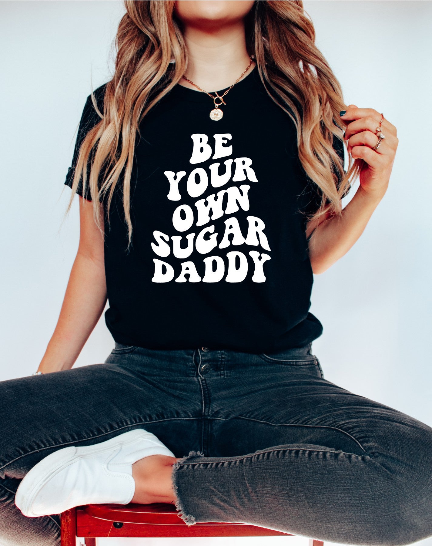 Be Your Own Sugar Daddy Tee