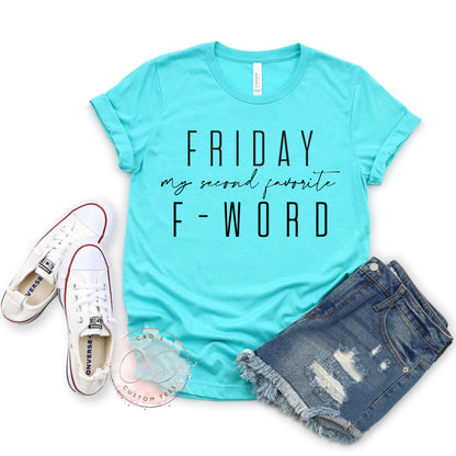 Friday Second Favorite F-Word Shirt