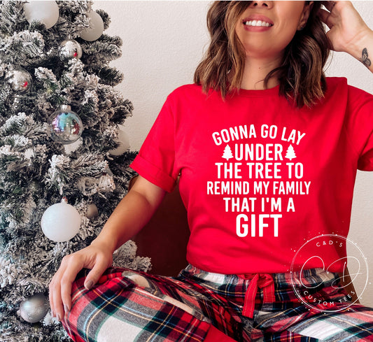 Gonna Go Lay Under The Tree Shirt