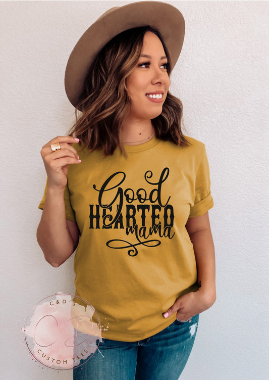 Good Hearted Mama Shirt