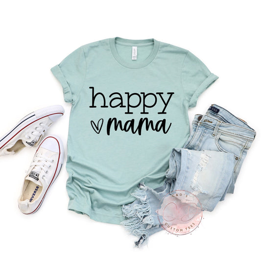 Happy Mama Shirt