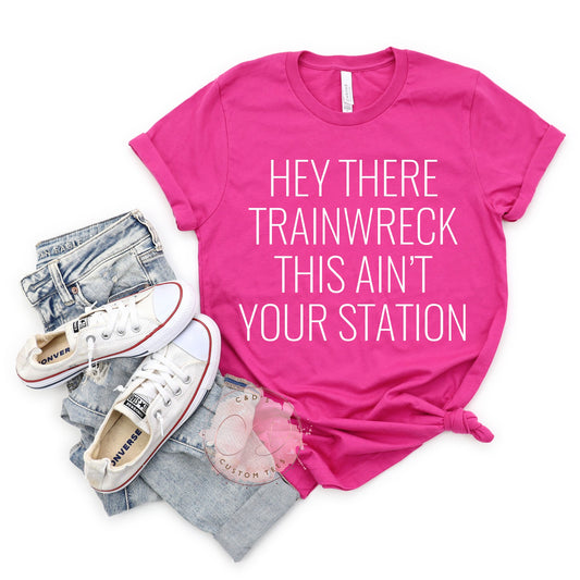 Hey There Train Wreck Shirt