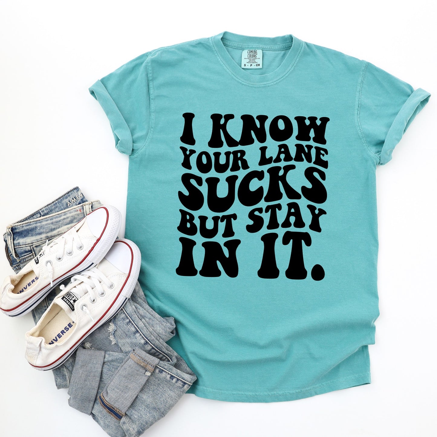 I Know Your Lane Sucks Comfort Color Shirt