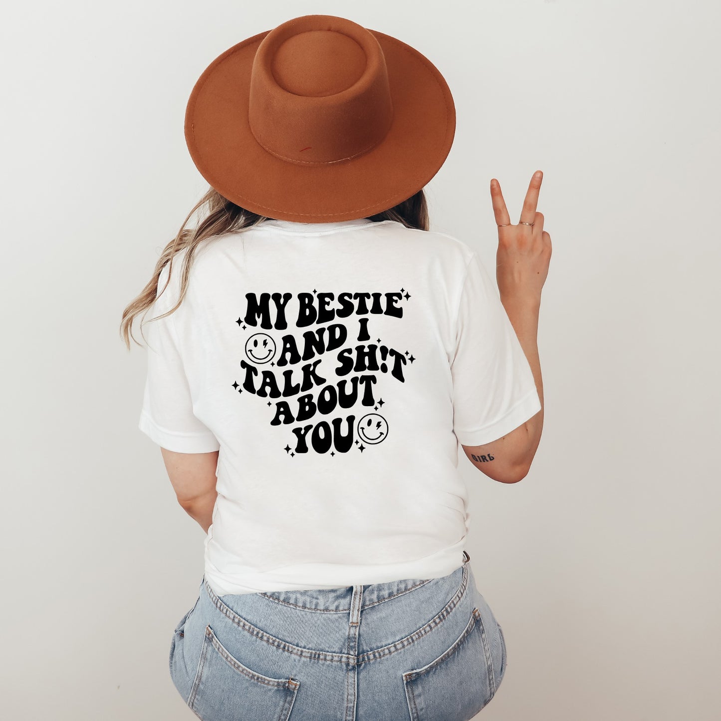 My Bestie and I Talk Shit About You Tee