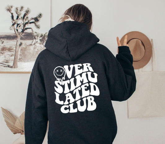 Overstimulated Club Hoodie