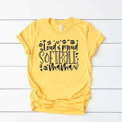 Loud and Proud Softball Mama Tee