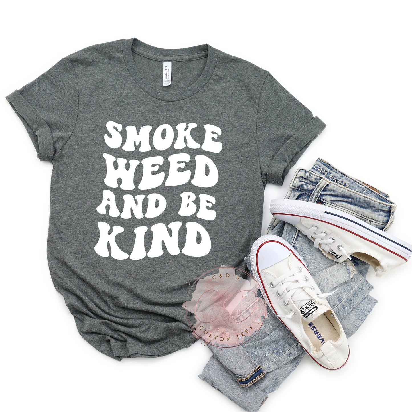 Smoke Weed and Be Kind Shirt