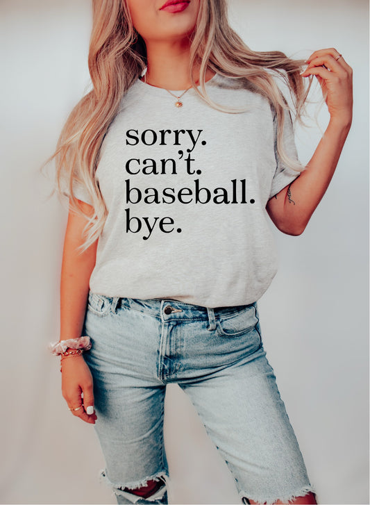 Sorry Cant Baseball Tee