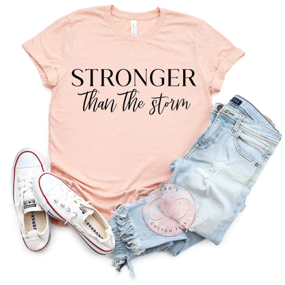 Stronger Than The Storm Shirt